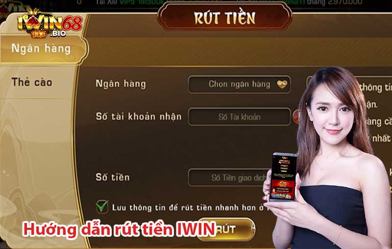 Các phương thức rút tiền iWin đang được hỗ trợ